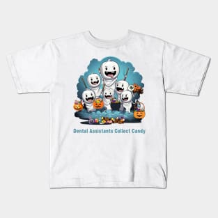 Dental Assistants Collect Candy Halloween Dental, Kids T-Shirt